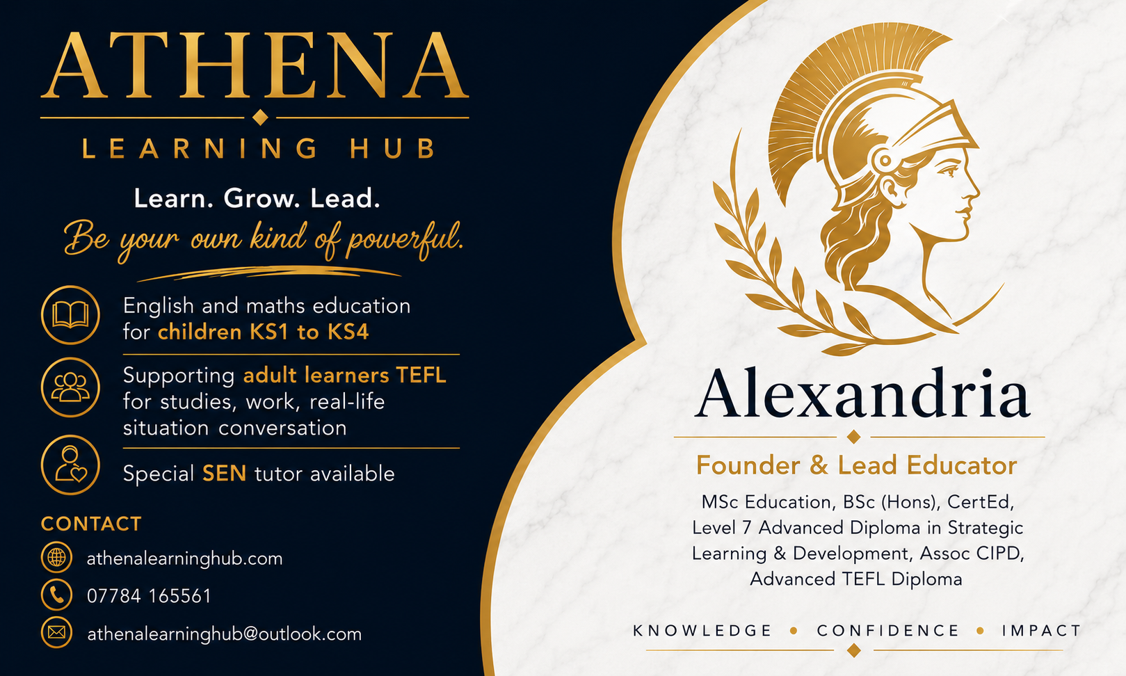 Athena Learning Hub. Learn. Grow. Lead. Be your own kind of powerful. English and maths education for children KS1 to KS4, TEFL support for adult learners and special educational needs tutoring. Founded by Alexandria — MSc Education, BSc (Hons), CertEd, Level 7 Advanced Diploma in Strategic Learning and Development, Assoc CIPD, Advanced TEFL Diploma.